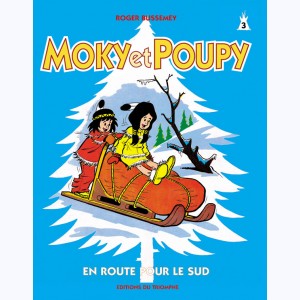 Moky et Poupy : Tome 3, Moky et Poupy en route pour le sud