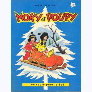 Moky et Poupy : Tome 3, Moky et Poupy en route pour le sud : 