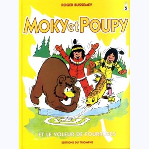 Moky et Poupy : Tome 5, Moky et Poupy et le voleur de fourrures