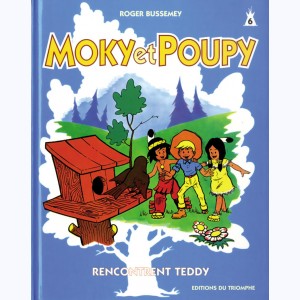 Moky et Poupy : Tome 6, Moky et Poupy rencontrent Teddy