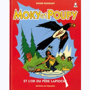 Moky et Poupy : Tome 13, Moky et Poupy et l'or du père Lapioche