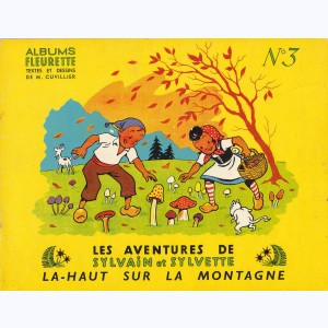 Sylvain et Sylvette (Albums Fleurette) : Tome 3, Là-haut sur la montagne