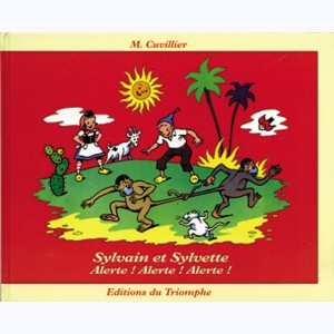 Sylvain et Sylvette (Albums Fleurette) : Tome 11, Alerte ! Alerte ! Alerte !