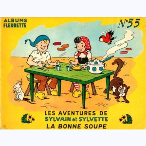 Sylvain et Sylvette (Albums Fleurette) : Tome 55, La bonne soupe