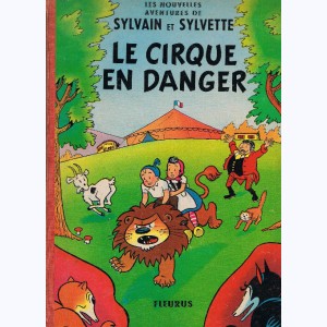 Sylvain et Sylvette (Nouvelles aventures) : Tome 1, Le cirque en danger
