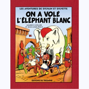 Sylvain et Sylvette (Nouvelles aventures) : Tome 2, On a volé l'éléphant blanc : 