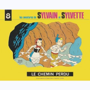 Sylvain et Sylvette (Collection Fleurette 2ème Série) : Tome 8, Le chemin perdu
