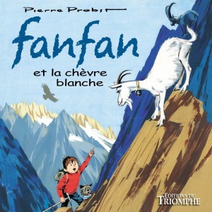Fanfan : Tome 4, Fanfan et la chèvre blanche