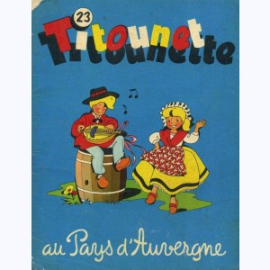 Titounet et Titounette : Tome 23, au pays d'Auvergne
