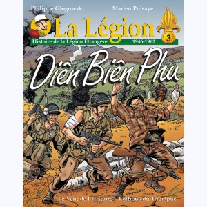 La Légion : Tome 3, 1946 - 1962 : Diên Biên Phu
