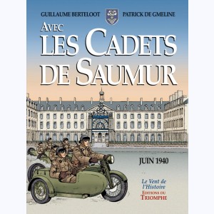 Avec les Cadets de Saumur, Juin 1940