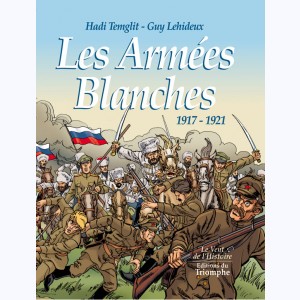 Les Armées Blanches, 1917 - 1921