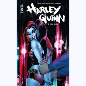 Harley Quinn : Tome 2, Folle à lier