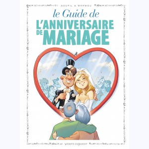 Les Guides en BD : Tome 47, L'anniversaire de mariage