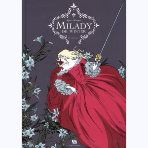 Milady de Winter, Intégrale
