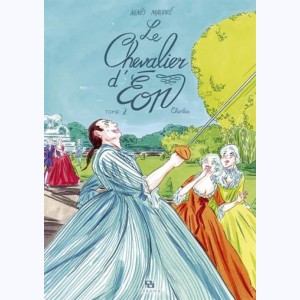 Le Chevalier d'Eon : Tome 2, Charles