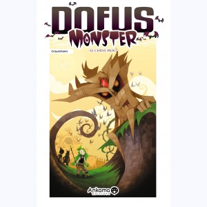 Dofus - Monster : Tome 1, Le Chêne Mou