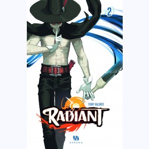 Radiant : Tome 2