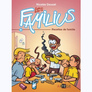 Les Familius : Tome 4, Recettes de famille
