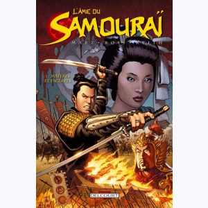 L'Âme du samouraï : Tome 1, Maîtres et Esclaves