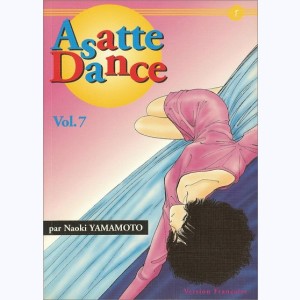 Asatte Dance : Tome 7, La danse est finie : 