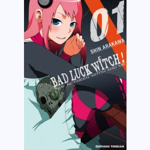 Bad Luck Witch ! : Tome 1