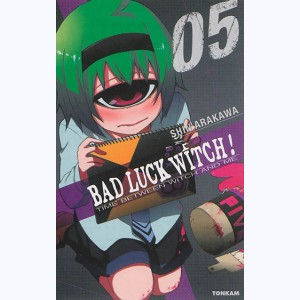 Bad Luck Witch ! : Tome 5