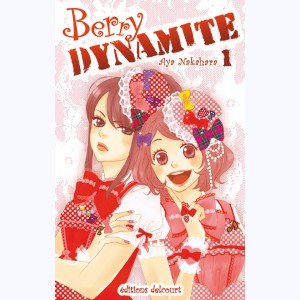 Berry Dynamite : Tome 1