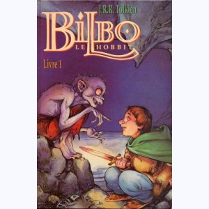 Bilbo le Hobbit : Tome 1