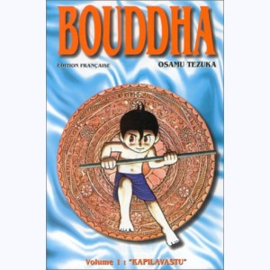 La vie de Bouddha : Tome 1, Kapilavastu : 