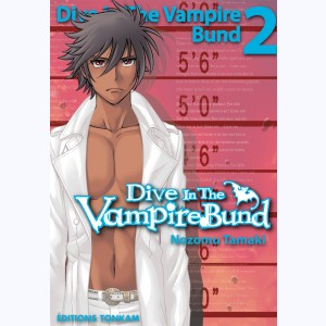 Dive in the Vampire Bund : Tome 2