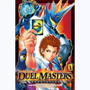 Duel Masters Revolution : Tome 1