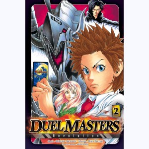 Duel Masters Revolution : Tome 2