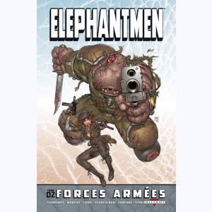Elephantmen : Tome 2, Forces armées