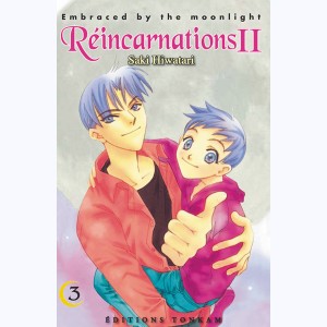 Réincarnations II - Embraced by the Moonlight : Tome 3