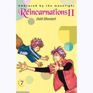 Réincarnations II - Embraced by the Moonlight : Tome 7