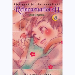 Réincarnations II - Embraced by the Moonlight : Tome 8