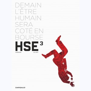 HSE (Human Stock Exchange) : Tome 3