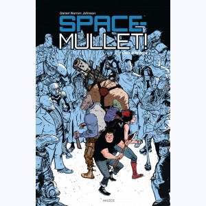 Space Mullet ! : Tome 1, Un pari à la fois