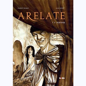 Arelate : Tome 5, Hortensis