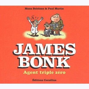 James Bonk : Tome 2, Agent triple zéro
