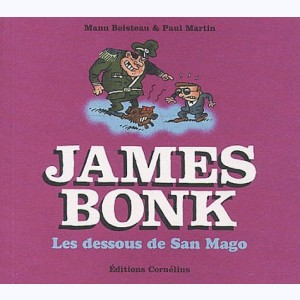 James Bonk : Tome 3, Les dessous de San Mago