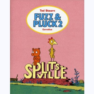 Fuzz & Pluck : Tome 2, Splitsville