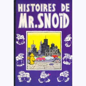 8 : Snoïd, Histoires de Mr.Snoïd
