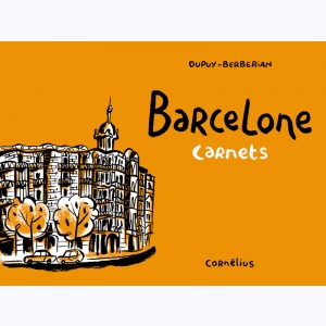 Carnets : Tome 2, Barcelone