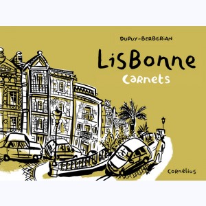 Carnets : Tome 3, Lisbonne