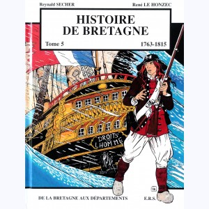 Histoire de Bretagne : Tome 5, De la Bretagne aux départements