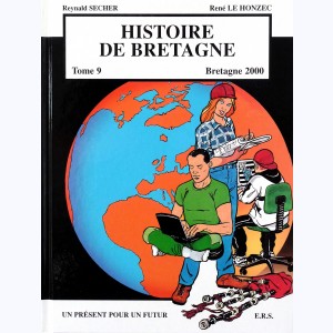 Histoire de Bretagne : Tome 9, Un présent pour un futur