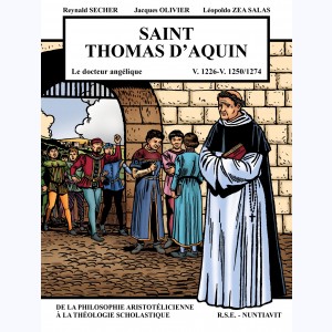 Saint Thomas d'Aquin "Le docteur Angélique V.1222-1242/1274", de la philosophie aristotélicienne à la théologie scolastique