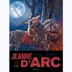 Jeanne d'Arc (Puchol) : Tome 1, L'épée